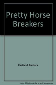 The pretty horse-breakers