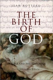 The Birth of God: The Bible and the Historian