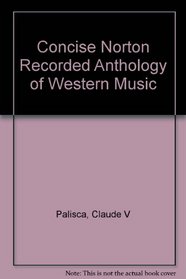 Concise Norton Recorded Anthology of Western Music
