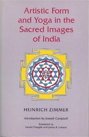 Artistic Form and Yoga in the Sacred Images of India