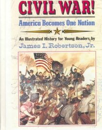 Civil War!: America Becomes One Nation