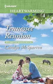 Tennessee Reunion (Williamston Wildlife Rescue, Bk 3) (Harlequin Heartwarming, No 274) (Larger Print)
