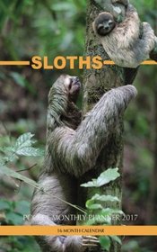 Sloths Pocket Monthly Planner 2017: 16 Month Calendar