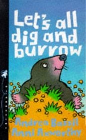 Let's All Dig and Burrow! (Animals on the Move)
