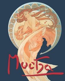 Alphonse Mucha: A l'occasion de la creation du Musee Mucha, Prague (French Edition)
