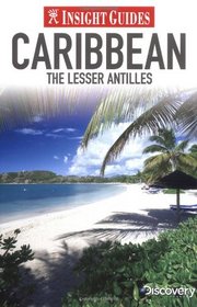 Caribbean: The Lesser Antilles (Insight Guides)