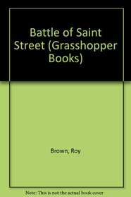 Battle of Saint Street (Grasshopper Books)