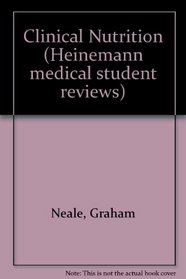 Clinical Nutrition: Hmsr (Heinemann Medical Student Reviews)