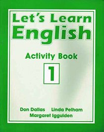 Let's Learn English: Activity Bk. 1 (LETS)