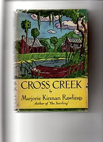 CROSS CREEK (Scribner Library of Contemporary Classics)