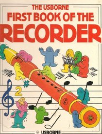 First Book of the Recorder (Usborne First Music)