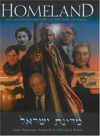 Homeland: The Illustrated History of the State of Israel