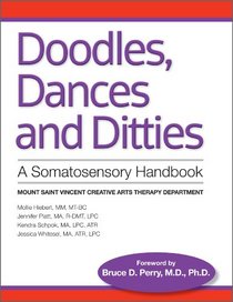 Doodles, Dances & Ditties: A Trauma-informed Somatosensory Handbook