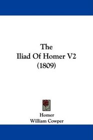 The Iliad Of Homer V2 (1809)