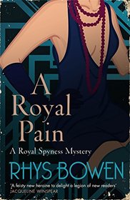 A Royal Pain (Her Royal Spyness, Bk 2)