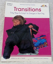 Transitions: Easy Ways to Adapt to Changes in Your Day
