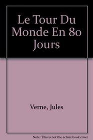 Le Tour Du Monde En 80 Jours - Textes En Francais Facile