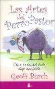 Las Artes Del Perro Pastor/ the Way of the Dog (Spanish Edition)