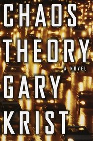 Chaos Theory : A Novel