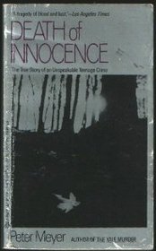 Death of Innocence: The True Story of an Unspeakable Teenage Crime