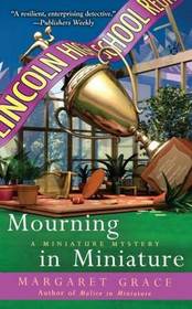 Mourning In Miniature (Miniature Murder, Bk 4)