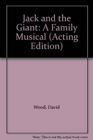 Jack and the Giant: A Family Musical (Acting Edition)
