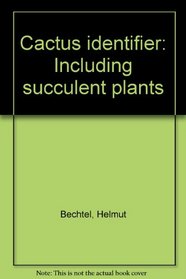 Cactus identifier, including succulent plants