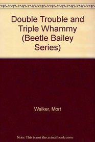 Beetle Bailey: Double Trouble (Beetle Bailey)