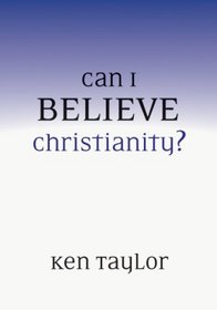 Can I Believe Christianity? (Ivp Booklets)