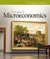 Bundle: Principles of Microeconomics, 6th + Aplia Printed Access Card + Global Economic Watch GEC Resource Center Printed Access Card