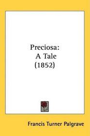 Preciosa: A Tale (1852)