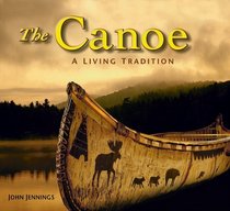 The Canoe: A Living Tradition