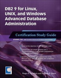 DB2 9 for Linux, UNIX, and Windows Advanced Database Administration Certification: Certification Study Guide