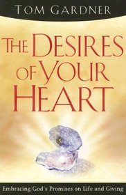 The Desires of Your Heart