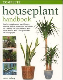 Complete Houseplant Handbook