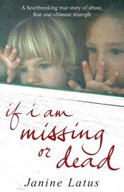 If I Am Missing or Dead: A Sister's Story of Love, Murder, and Liberation