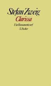 Clarissa: Ein Romanentwurf (Gesammelte Werke in Einzelbanden / Stefan Zweig) (German Edition)