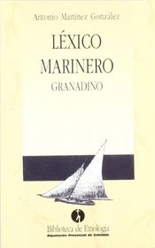 Lexico marinero granadino (Biblioteca de etnologia) (Spanish Edition)