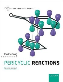 Pericyclic Reactions (Oxford Chemistry Primers)