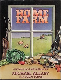 Home Farm: Complete Food Self-sufficiency