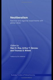 Neoliberalism: National and regional experiments with global ideas