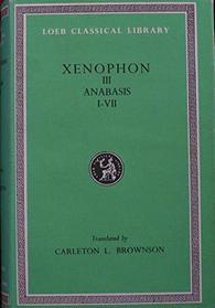 Anabasis: Bks. 1-7 (Loeb Classical Library)