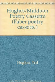 Faber Poetry: Ted Hughes and Paul Muldoon (Faber poetry cassette)