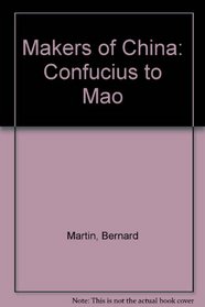 Makers of China: Confucius to Mao