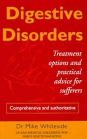 Digestive Disorders: Treatment Options and Practical Advice for Sufferers