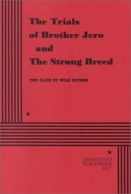 The Trials of Brother Jero and The Strong Breed.
