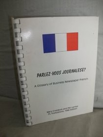 Parlez-Vous Journalese?: Glossary of Business Newspaper French