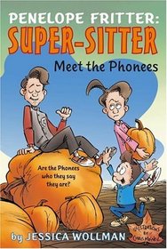 Meet the Phonees (Penelope Fritter: Super-Sitter)