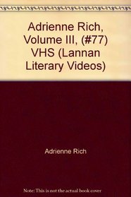 Adrienne Rich, Volume III, (#77) VHS (Lannan Literary Videos)