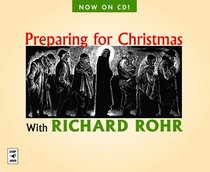 Preparing for Christmas with Richard Rohr